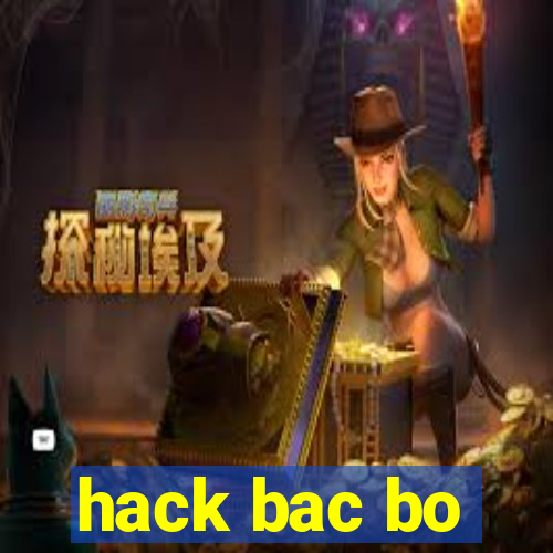 hack bac bo